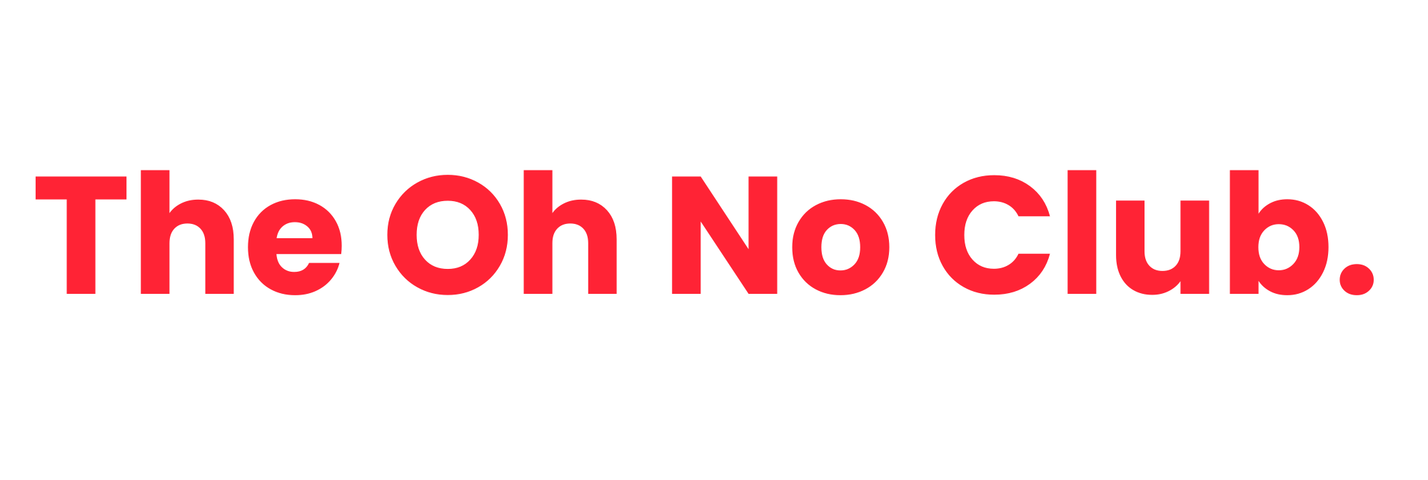 The Oh No Club
